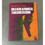 Mezarlarınıza Tüküreceğim (Sahafiye Kitap)
