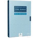 Mezheb İmamlarının Cuma Namazı Hakkındaki Görüşleri Ve Delilleri - Recep Çetintaş