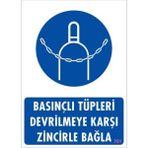 Mg Basınçlı Tüpleri Devrilmeye Karşı Zincirle Uyarı Levhası 25X35 Kod: 701 - 10