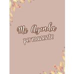 Mi Agenda permanente, Planificador mensual y semanal, control de gastos, frases que motivan. Tapa blanda o dura, color o B/N: Este es tu momento de ... hoy! ¡Comienza a crear el año de tus sueños!