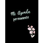 Mi Agenda permanente, Planificador mensual y semanal, control de gastos, frases que motivan. Tapa blanda o dura, color o B/N: Este es tu momento. ¡Tu ... hoy! ¡Comienza a crear el año de tus sueños!