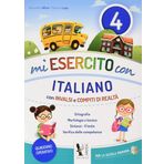 Mi esercito con italiano. Con INVALSI e compiti di realtà. Per la Scuola elementare (Vol. 4)