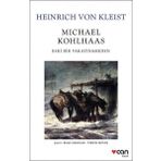 Michael Kohlhaas : Eski Bir Vakayinameden - Heinrich von Kleist