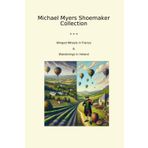 Michael Myers Shoemaker Collection (Classic Collections)