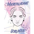 Microblading-Vorlagen: Übungsheft mit Gesichtsvorlagen für Augenbrauenzuordnung – Perfektioniere deine Microblading-Technik!