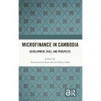 Microfinance in Cambodia: Development, Role, and Prospects