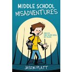 Middle School Misadventures Kitap