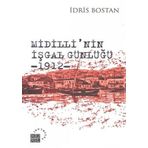 MIDILLININ İŞGAL GÜNLÜĞÜ 1912 - İDRİS BOSTAN