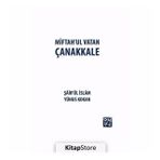 Miftah'ul Vatan Çanakkale- Yunus Kokan