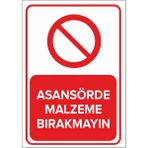 Mıgnatıs - Asansörde Malzeme Bırakmayın Levhası - Sac Malzeme 35 x 50 cm