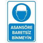 Mıgnatıs - Asansöre Baretsiz Binmeyin Levhası - Sac Malzeme 25 x 35 cm