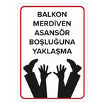 Mıgnatıs Balkon Merdiven Asansör Boşluğuna Yaklaşma Levhası - Sac Malzeme 25X35Cm