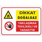 Mıgnatıs - Dİkkat Doğalgaz Yaklaşmak Tehlikeli Ve Yasaktır Levhası - Sac Malzeme 25 x 35 cm