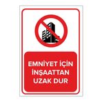 Mıgnatıs Emniyet Için Inşaattan Uzak Dur Levhası - Sac Malzeme 35X50Cm