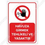Mıgnatıs Havuza Girmek Tehlikeli Ve Yasaktır Levhası - Sac Malzeme 25X35 Cm