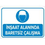 Mıgnatıs - İnşaat Alanında Baretsiz Çalışma Levhası - Sac Malzeme 25 x 35 cm
