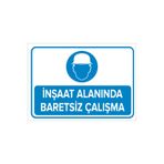 Mıgnatıs - İnşaat Alanında Baretsiz Çalışma Levhası - Sac Malzeme 35 x 50 cm