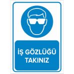 Mıgnatıs - İş Gözlüğü Takınız Levhası - Sac Malzeme 25 x 35 cm