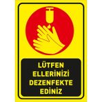 Mıgnatıs Lütfen Ellerinizi Dezenfekte Ediniz Simgeli Sarı Renk Sticker Etiket Afiş Yapıştırma 25 x 35 cm Syl42