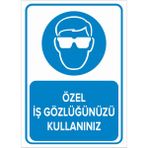 Mıgnatıs - Özel İş Gözlüğünüzü Kullanınız Levhası - Sac Malzeme 25 x 35 cm