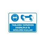 Mıgnatıs Taşlama Yaparken Kesinlikle Iş Gözlüğü Kullan Levhası - Sac Malzeme 25X35Cm