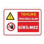 MIGNATIS - Tehlike Tehlikeli Alan Girilmez Levhası - Sac Malzeme 35x50cm