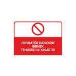 Mıgnatıs Torna Aynasını Elle Durdurmak Tehlikeli Ve Yasaktır Levhası - Sac Malzeme 25X35Cm