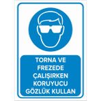 Mıgnatıs - Torna ve Frezede Çalışırken Koruyucu Gözlük Kullan Levhası - Sac Malzeme 35 x 50 cm
