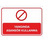 Mıgnatıs - Yangında Asansör Kullanma Levhası - Sac Malzeme 25 x 35 cm