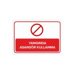 Mıgnatıs Yangında Asansör Kullanma Levhası - Sac Malzeme 50X70Cm