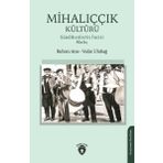 Mihalıççık Kültürü - Sündikenlerin İncisi Malıç