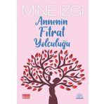 Mihenk Kitap - Annenin Fıtrat Yolculuğu - Mine İzgi