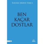 Mihenk Kitap - Ben Kaçar Dostlar