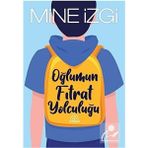 Mihenk Kitap Mihenk Oğlumun Fıtrat Yolculuğu - Mine İzgi, 2021 Yayınlı Eğitim Kitabı