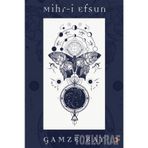 Mihr-i Efsun - Gamze Bay