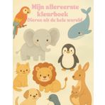 Mijn allereerste kleurboek: Dieren uit de hele wereld