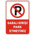 Mikasso Garaj Girişi Park Etmeyin Uyarı Ikaz Levhası Park Yasak Levhası 25*35 cm