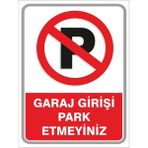 Mikasso Garaj Girişi Park Etmeyiniz Pvc Levha