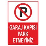 Mikasso Garaj Kapısı Park Etmeyiniz Uyarı Levhası