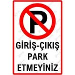 Mikasso Giriş-Çıkış Park Etmeyiniz Alüminyum Uyarı Levhası - 15CM x 22,5cm