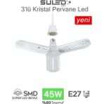Mikasso Kristal Pervane 3 Kanat LED Ampül 45W 4500 Lümen Süper Güçlü E27 Lamba A Kalite Beyaz Işık