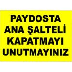 Mikasso Paydosta Ana Şalteri Kapatmayı Unutmayınız Ikaz Levhası