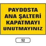 Mikasso Paydosta Ana Şalteri Kapatmayı Unutmayınız Uyarı Ikaz Levhası