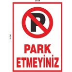 Mikasso Uyarı Levhası Park Etmeyiniz