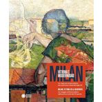 Milano, vetrina della modernità. Un viaggio nell’arte italiana della prima metà del XX secolo-Milán, vitrina de la modernidad. Un viaje por el arte ... la primera mitad del siglo X. Ediz. a colori