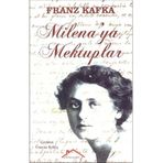 Milena’ya Mektuplar - Franz Kafka