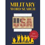Military Word Search: A Patriotic Activity Book Featuring Challenging Puzzles Inspired by America’s Armed Forces – Celebrate Independence Day with Military Pride!