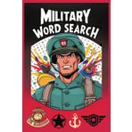 Military Word Search Book: 50+ Word Find Puzzles about Military-Related Words & Combat-Related Terms Highlighting The Armed Forces | Gift for Seniors, Holidays & Relaxing