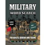 Military Word Search Puzzle Book: 50+ Large Print Puzzles About the Armed Forces and Military | 8.5 x 11, 110 Pages | Easy-to-Read Brain Games for Vacations, Holidays, and RelaxingTime