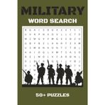 Military Word Search Puzzle Book: Word Searches with Easy to Read Print about Military, Services, Armed Forces, and More. | 6x9 inches, 111 pages | ... Gift for Vacations, Holidays and Spare Time